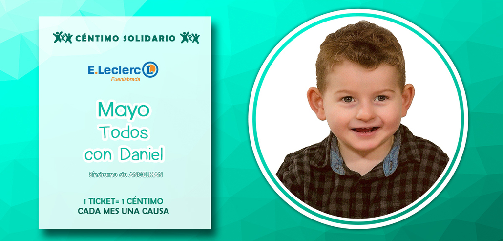 En Mayo "TODOS CON DANIEL"Síndrome de Angelman En Mayo "TODOS CON DANIEL"Síndrome de Angelman