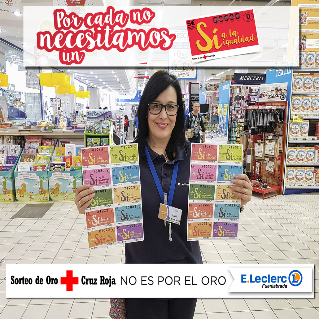 E.Leclerc Fuenlabrada apoya a Cruz Roja en la venta de Boletos para el sorteo del Oro E.Leclerc Fuenlabrada apoya a Cruz Roja en la venta de Boletos para el sorteo del Oro